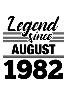 Legend Since August 1982