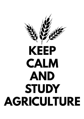 Keep Calm and Study Agricu