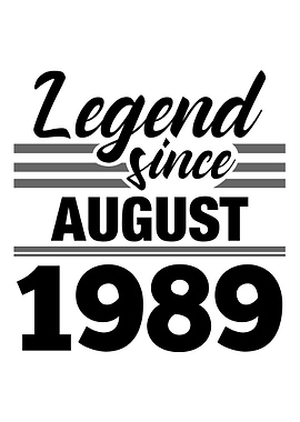 Legend Since August 1989
