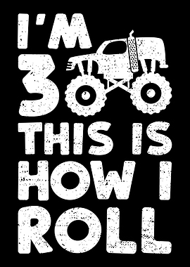 Im 3 This Is How I Roll