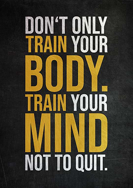 Train Your Body And Mind