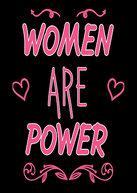 Women are power saying