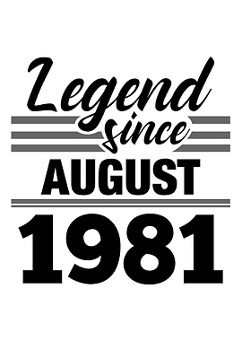 Legend Since August 1981
