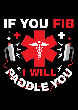 If You Fib I Will Paddle Y