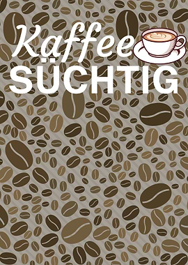 Kaffee sucht