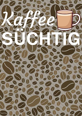 Kaffee sucht