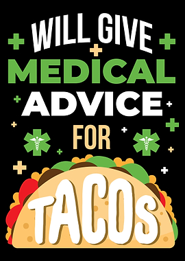 Medical Advice For Tacos