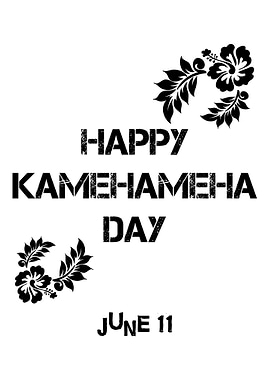 Happy Kamehameha Day June