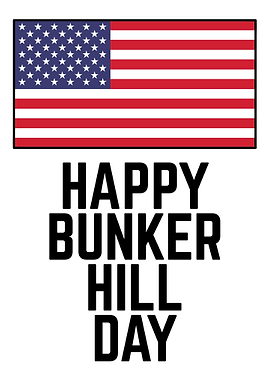 Happy Bunker Hill Day Gift