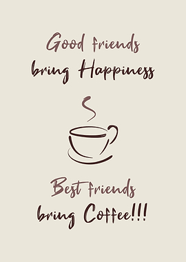 Good friends give happines