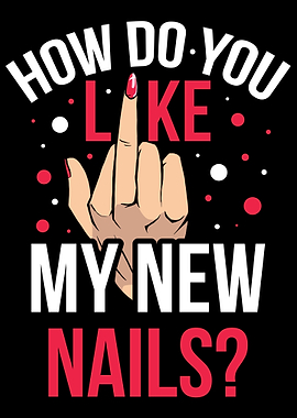 How Do You Like My New Nai