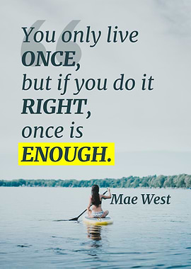 Once is Enough