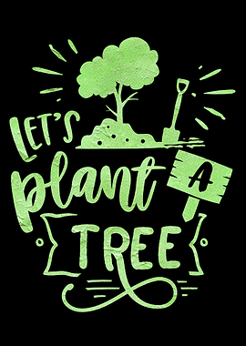 Lets plant a tree