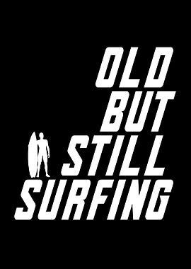 Old But Still Surfing