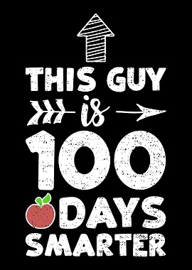 This Guy Is 100 Days Smart