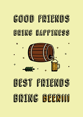 Best friends bring Beer