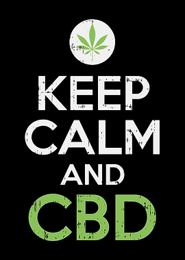 Keep Calm And CBD