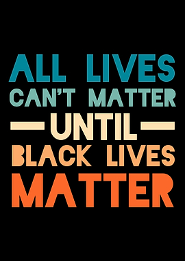 Lives Matter Black
