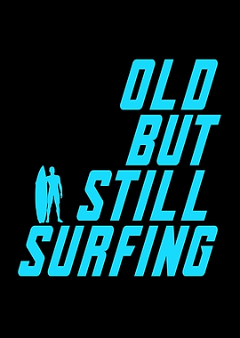 Old But Still Surfing