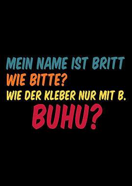 MY NAME IS BRITT WHAT AS