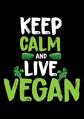 Keep calm and live vegan