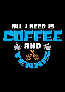 Coffee and tennis
