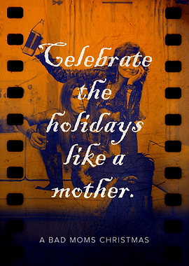 A Bad Moms Christmas