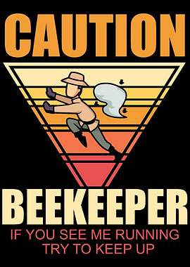 Caution beekeeper beekee