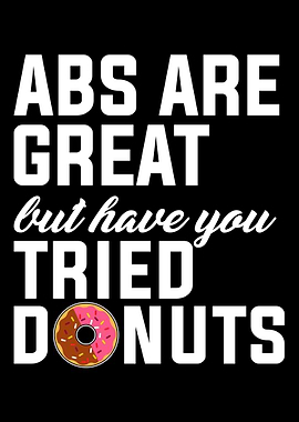 ABS ARE GREAT BUT HAVE YOU