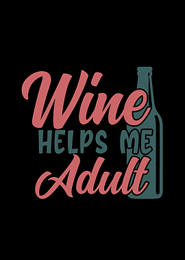 Wine Helps Me Adult