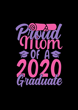 Proud Mom 2020 Graduate