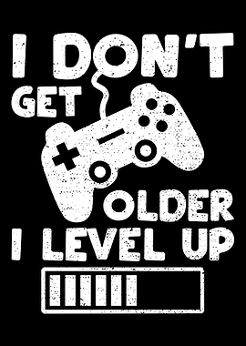 I Dont Get Older I Level