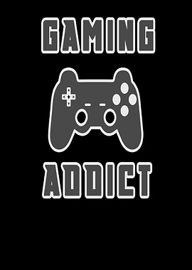 Gaming Addict with
