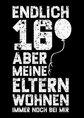 Endlich 16 Aber Meine Elte