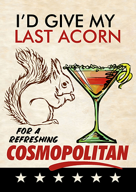 LAST ACORN COSMOPOLITAN