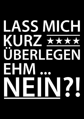 Lass mich kurz berlegen N