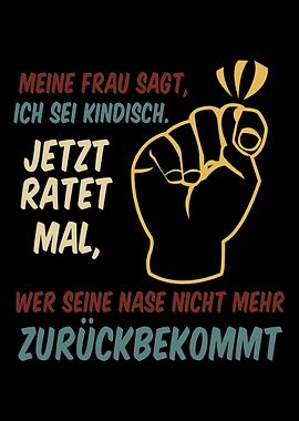 My wife says Im childish