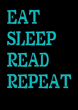 Eat Sleep Read Repeat