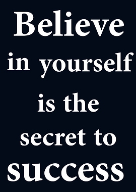 believe in yourself
