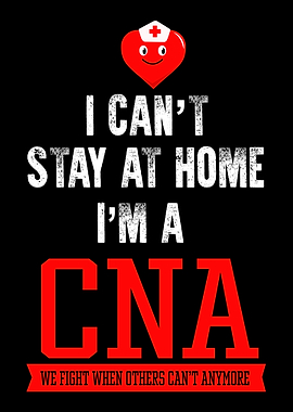 I Cant Stay Home Im A CA