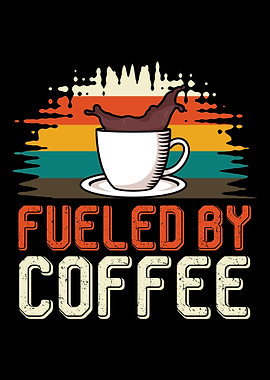 Fueled by Coffee Vintage