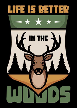 Life is better in the wood