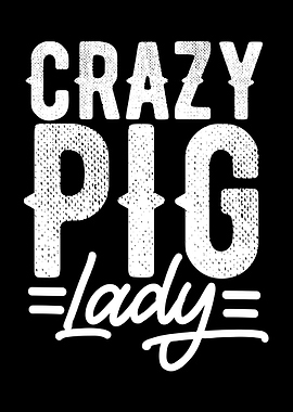 Crazy Pig Lady Farming Far