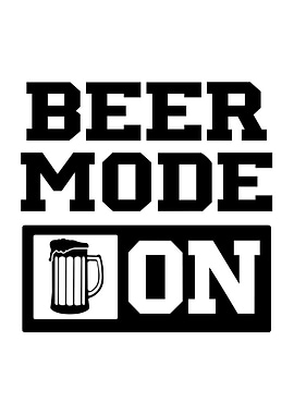 Beer mode on