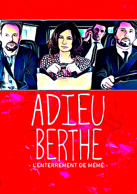 Adieu Berthe Lenterrement