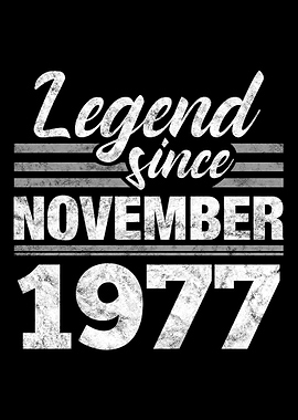 Legend Since November 1977