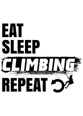 Eat Sleep Climbing Repeat