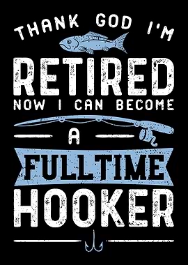 Thank God Im Retired Now