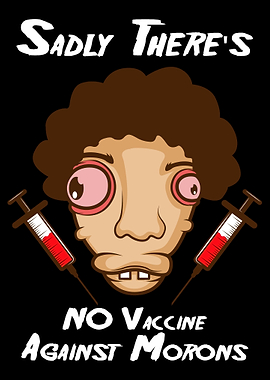 Sadly theres no vaccine a