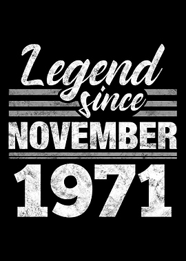 Legend Since November 1971